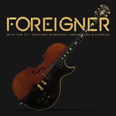 Foreigner With The 21St Century Orchestra & Chorus