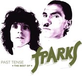 Past Tense - The Best Of Sparks (Deluxe Edition)