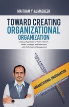 Toward Creating Organizational Organization