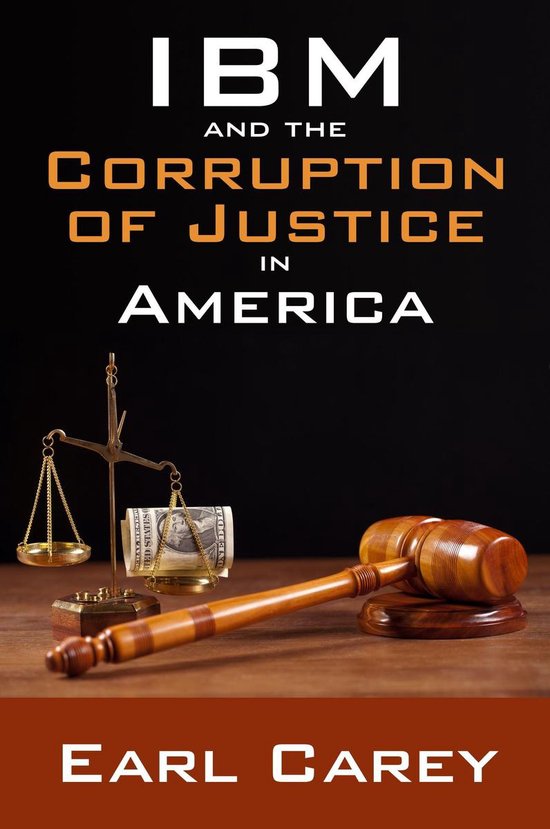 IBM and the Corruption of Justice in America - cover