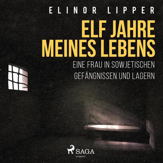 Elf Jahre meines Lebens - Eine Frau in sowjetischen Gefängn ... - cover