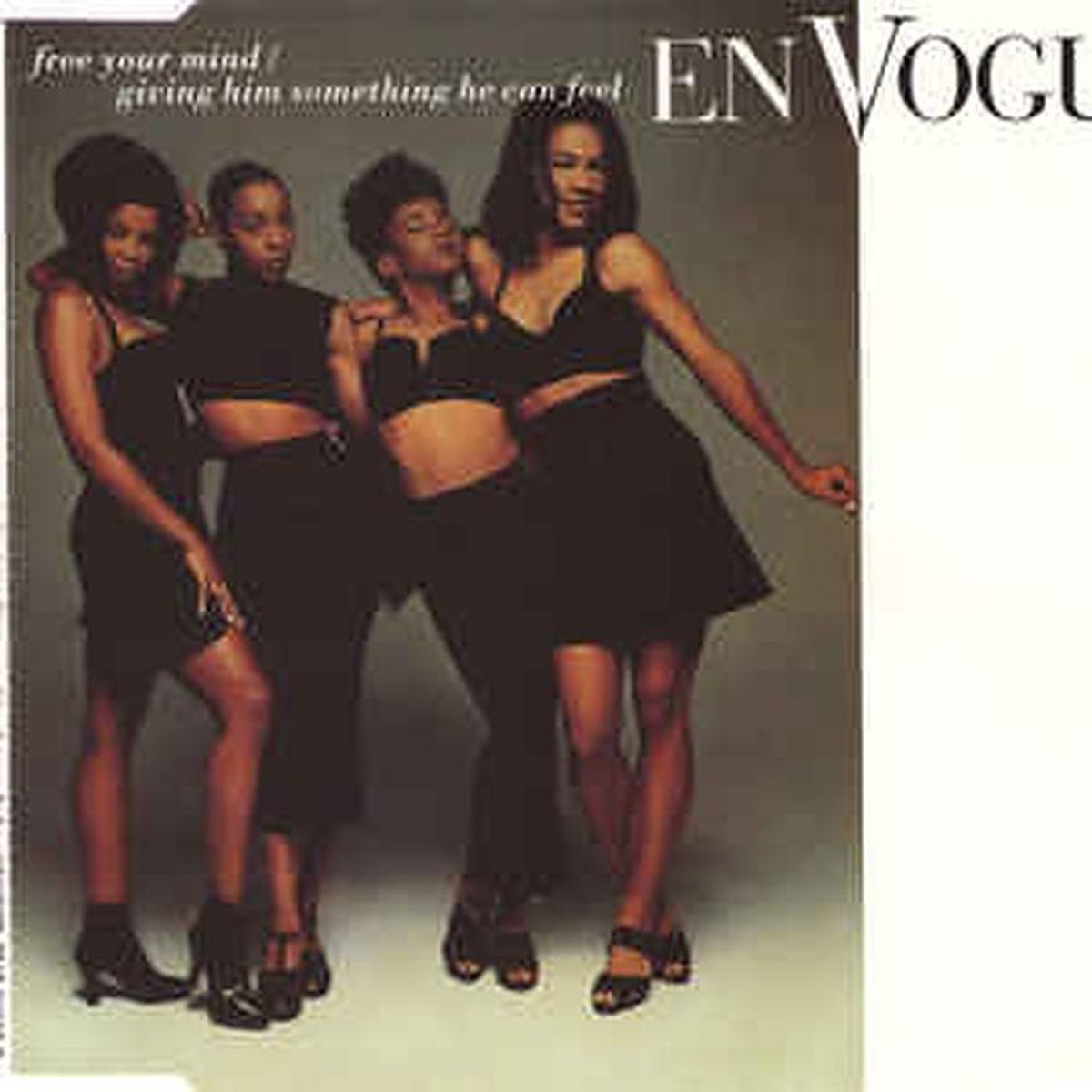 En Vogue – Free Your Mind / Giving Him Something He Can Feel