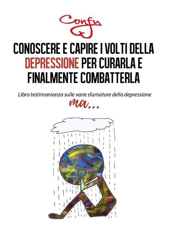 Conoscere Capire Volti della Depressione Per curarla e Final ... - cover