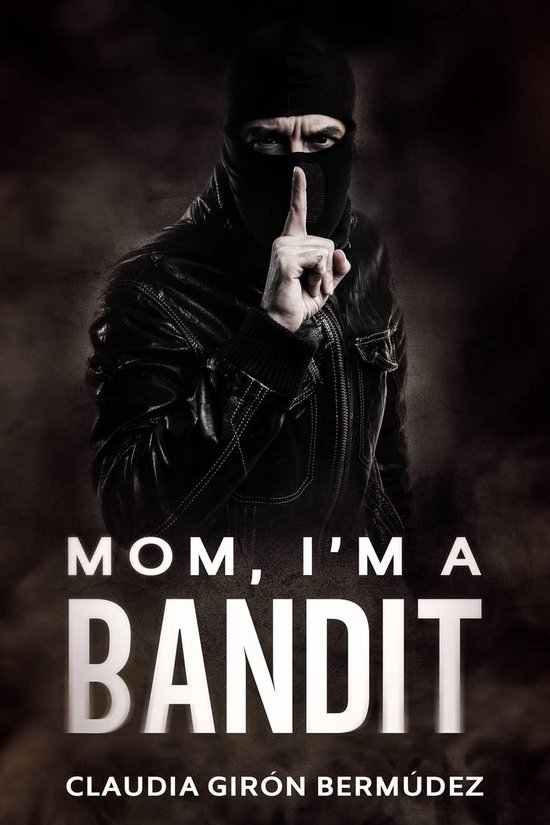 Mom, I’m a Bandit - cover
