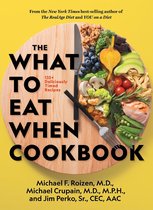 The What to Eat When Cookbook 125 Deliciously Timed Recipes