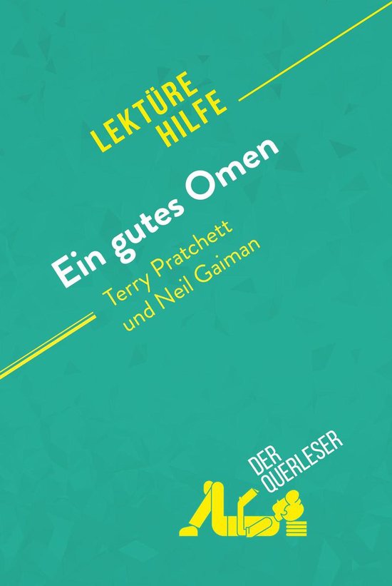 Lektürehilfe - Ein gutes Omen von Terry Pratchett und Neil Gaiman (Lektürehilfe)