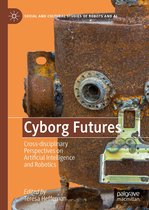 Social and Cultural Studies of Robots and AI - Cyborg Futures