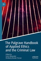 The Palgrave Handbook of Applied Ethics and the Criminal Law