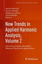 Applied and Numerical Harmonic Analysis - New Trends in Applied Harmonic Analysis, Volume 2