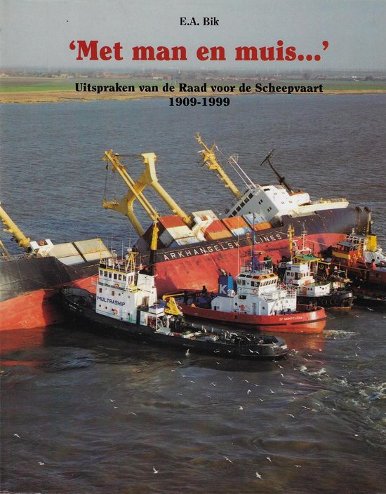 9789067074667 - Met man en muis: uitspraken van de raad voor de scheepvaart