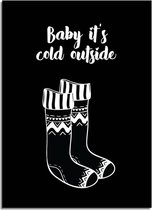 DesignClaud Kerstposter Baby it's cold outside kerstmis - kerstdecoratie - Zwart wit A2 + Fotolijst wit