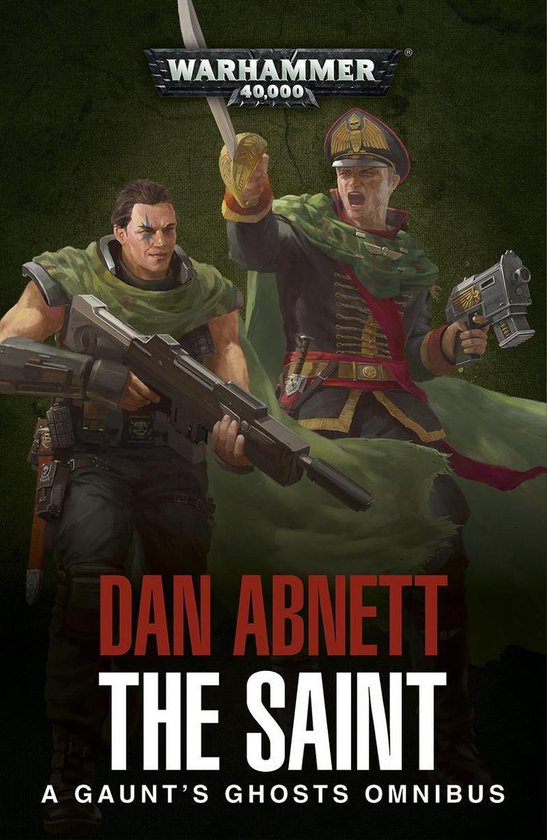 Gaunt's Ghosts Warhammer 40,000 The Saint (ebook), Dan