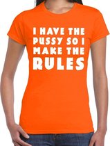 I have the pussy fun tekst t-shirt oranje voor dames L