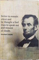 Tekstblok Quote  "Better to remain (A Lincoln)"