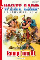 Wyatt Earp 147 - Kampf um Öl