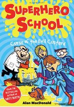 Superhero School - Curse of the Evil Custard