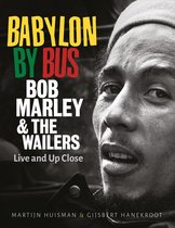 Babylon By Bus - Bob Marley & The Wailers. Gijsbert Hanekroot