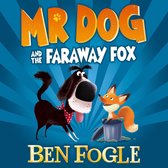 Mr Dog and the Far-Away Fox (Mr Dog)