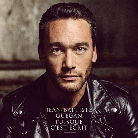 Puisque C'Est Ecrit, Jean-Baptiste Guegan | CD (album) | Musique | bol