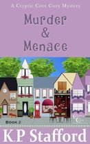 Cryptic Cove Cozy Mystery Series 2 - Murder & Menace (Cryptic Cove Cozy Mystery Series Book 2)