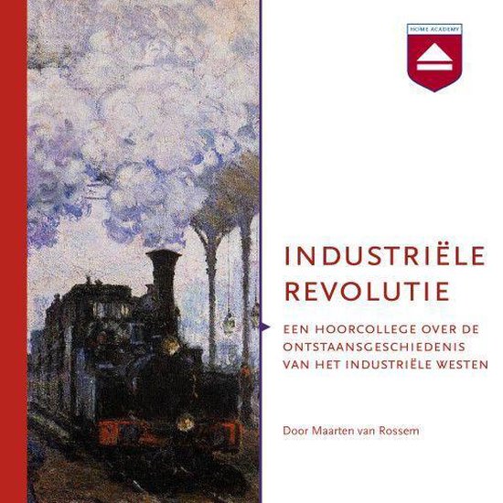 Industriële revolutie - Maarten van Rossem | Northernlights300.org