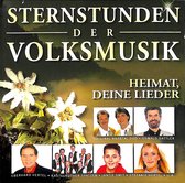 Sternstunden der Volksmusik - Heimat, deine lieder