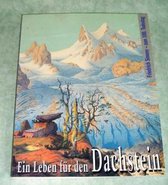 En Leben für den Dachstein