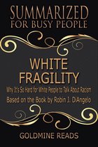 White Fragility - Summarized for Busy People