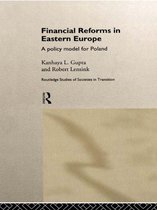 Routledge Studies of Societies in Transition - Financial Reforms in Eastern Europe