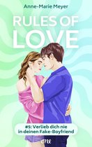 Young Adult Highschool Love Stories 5 - Rules of Love #5: Verlieb dich nie in deinen Fake-Boyfriend