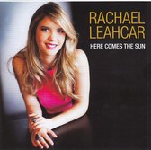 Rachael Leahcar - Here Comes The Sun