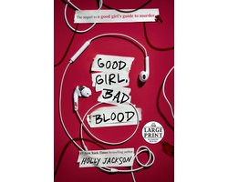 A Good Girl's Guide To Murder- Good Girl, Bad Blood