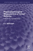 Psychology Revivals- Psychophysiological Measurement of Covert Behavior