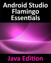 Android Studio Flamingo Essentials - Java Edition