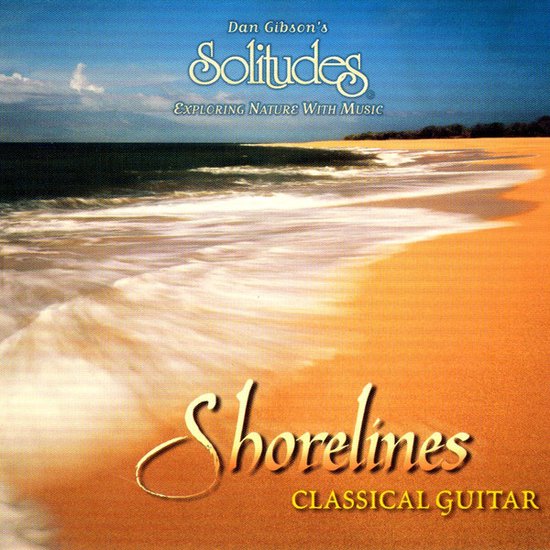 Albumhoes met de titel 'Shorelines: Classical Guitar'. Een zonnig strand met golven die op de kust spoelen.