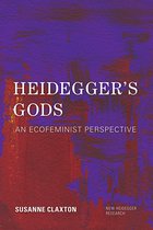 New Heidegger Research- Heidegger's Gods