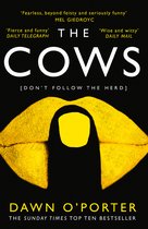 The Cows  The Bold, Brilliant and Hilarious Sunday Times Top Ten Bestseller