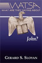 What Are They Saying About John? (Revised Edition)