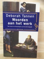 Woorden aan het werk - Deborah Tannen