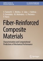Synthesis Lectures on Mechanical Engineering - Fiber-Reinforced Composite Materials