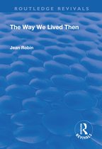 Routledge Revivals-The Way We Lived Then
