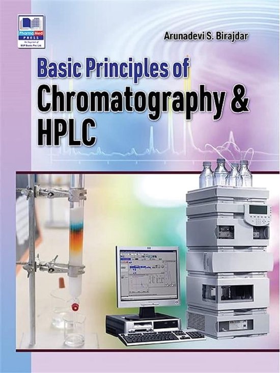 Basic of Chromatography and HPLC (ebook), S. Birajdar Arunadevi