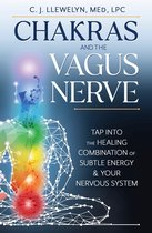 Chakras and the Vagus Nerve 1 - Chakras and the Vagus Nerve