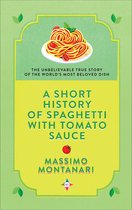 A Short History of Spaghetti with Tomato Sauce