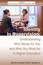 Identity & Practice in Higher Education-Student Affairs - Identity in Supervision