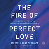 The Fire of Perfect Love