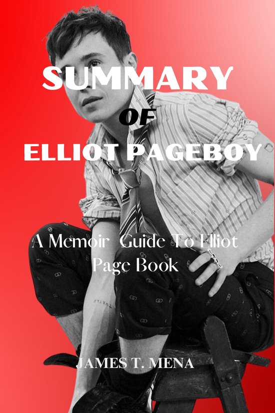 James summaries Summary of Elliot pageboy (ebook), JAMES. T. MENA