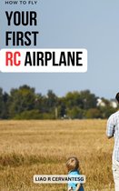 How To Fly RC Airplanes For Beginners