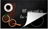 KitchenYeah® Inductie beschermer 83x51.5 cm - All you need is love and more coffee - Koffie - Spreuken - Kookplaat - Inductie beschermer - Kookplaataccessoires - Afdekplaat voor kookplaat - Inductiebeschermer - Inductiemat - Inductieplaat mat
