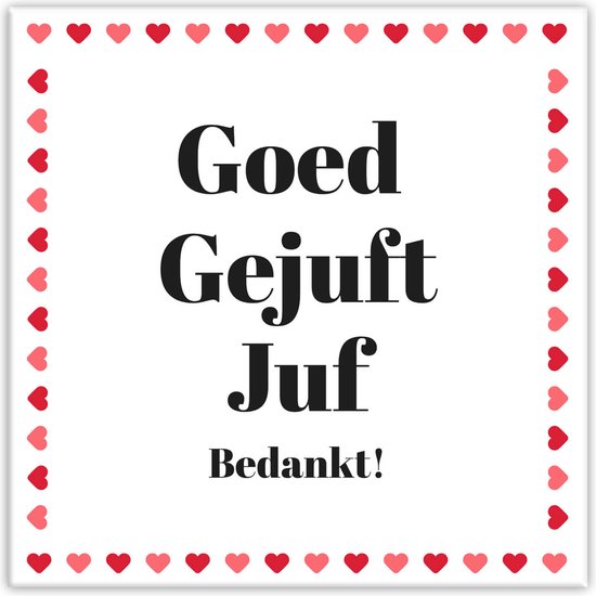 Foto: Tegeltje goed gejuft juf bedankt cadeau afscheid juf bedankt juf afscheidscadeau juf plakhanger